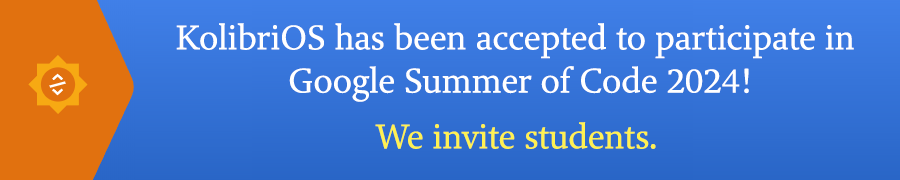 KolibriOS has been accepted to participate in Google Summer of Code 2024!ðŸŽ‰ We hire students.